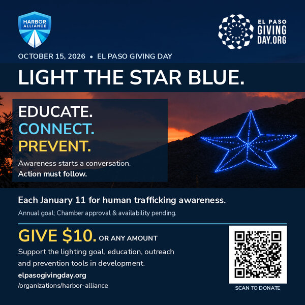 A blue Star can start a conversation. Let's turn that awareness into action.  Harbor Alliance's goal is to light the Star on the Mountain blue each January 11 for human trafficking awareness  Human trafficking demands ongoing community action. Your Giving Day gift supports that proposed awareness effort and our broader prevention mission: education, outreach and developing tools that help organize concerns for informed human review.  Give $10 or any amount this El Paso Giving Day, October 15, 2026: https://elpasogivingday.org/organizations/harbor-alliance  Educate. Connect. Prevent.  #ElPasoGivingDay #HarborAlliance #ElPaso #HumanTraffickingAwareness