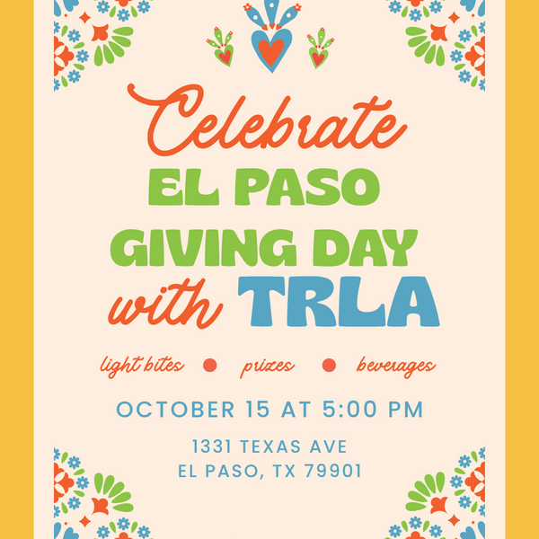 Celebrate El Paso Giving Day in person with TRLA!