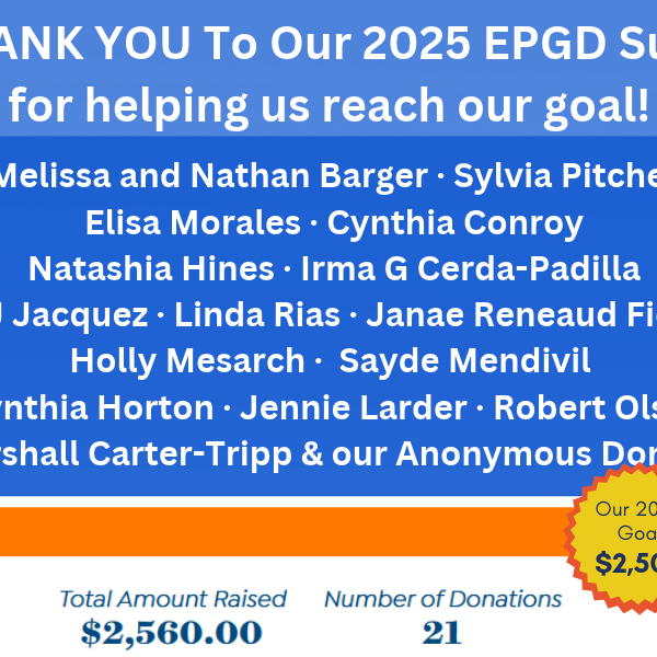 A big "Thank You!" to our 2025 EPGD Donors!
