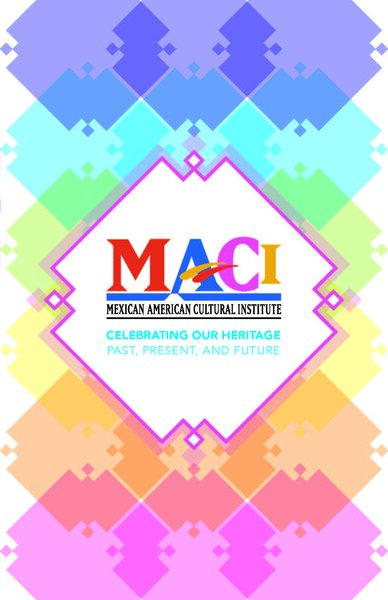 Mexican American Cultural Institute (MACI)
